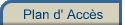 Plan d' Acc�s