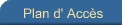 Plan d' Acc�s