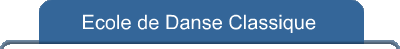 Ecole de Danse Classique